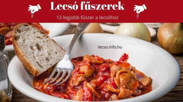 lecsó fűszerek, lecsó fűszerezése